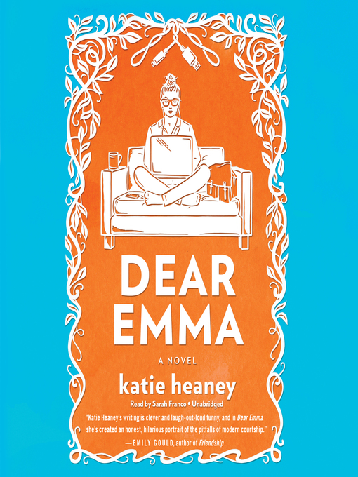 Title details for Dear Emma by Katie Heaney - Available
